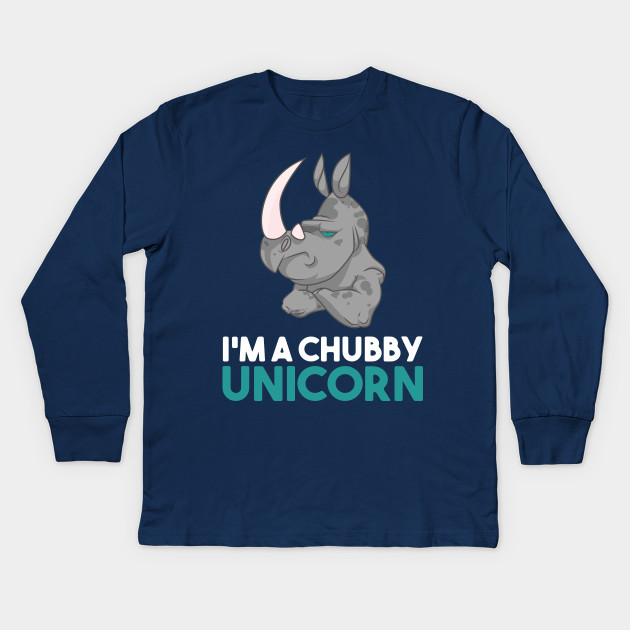 I'm A Chubby Unicorn - Grumpy Rhino Rhinoceros